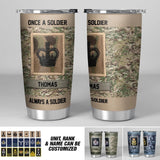 Personalized British Soldier/ Veteran Once A Solider Always A Solider Tumbler Printed 22DEC-DT15