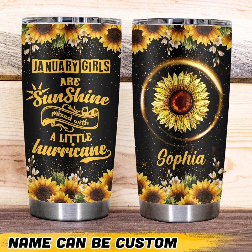 Personalized January Girls Air Sunshine Mixed With A Little Hurricane Tumbler Printed QTHQ1512