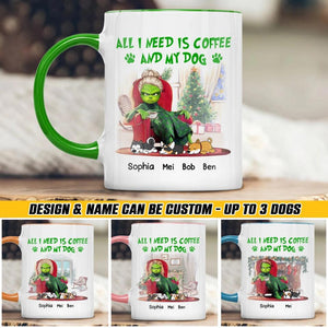 Personalized All I Need Is Coffee And My Dog Printed Accent Mug PNHQ1612