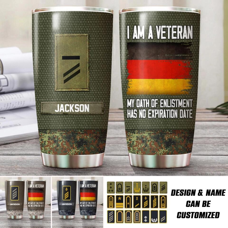 Personalized I Am A German Veteran My Oath Of Enlistment Has No Expiration Date CamoTumbler Printed QTHQ1912
