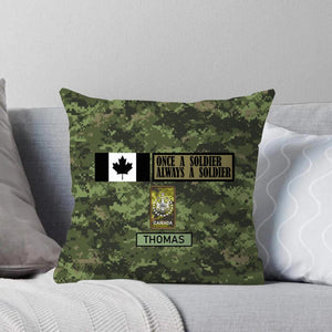 Personalized Once A Soldier Always A Soldier Canadian Veterans/Soldier Camo Pillow Printed 22DEC-HY19