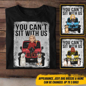 Personalized You Can't Sit With Us Dog Jeep Tshirt Printed 22DEC-DT21
