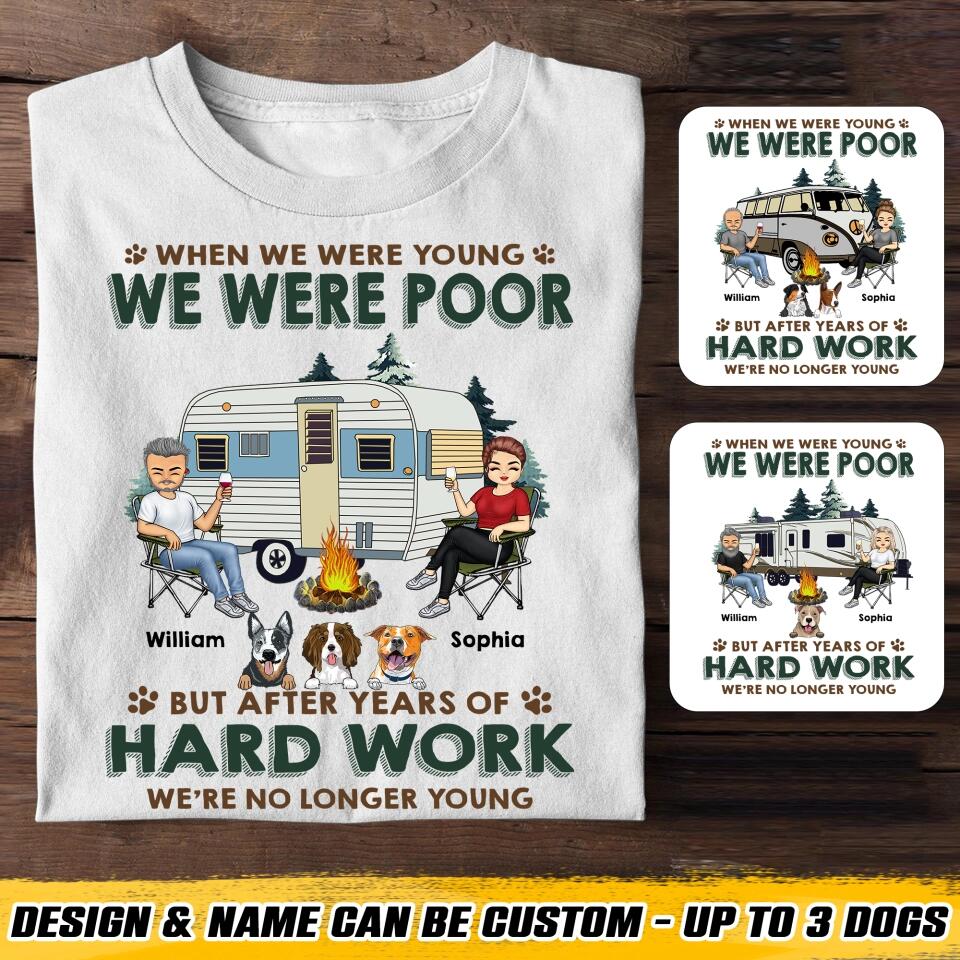 Personalized When We Were Young But After Years Of Hard Work We're No Longer Young Camping Couple Dog 22DEC-HQ21