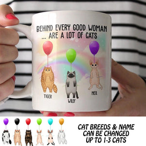 Personalized Behind Every Good Woman Are A Lot Of Cats White Mug Printed PNDT2112