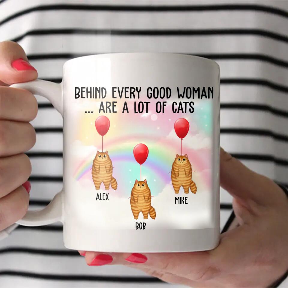 Personalized Behind Every Good Woman Are A Lot Of Cats White Mug Printed PNDT2112