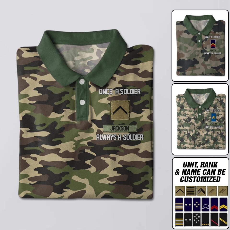 Personalized Once A Soldier Always A Soldier France Veteran/ Soldier Rank Polo Shirts 3D Printed 22DEC-DT21