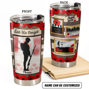 Personalized Lest We Forget - We Will Remember Them Canadian Veteran/Soldier Tumbler Printed 22DEC-DT22