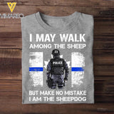 Personalized Canadian Police I May Walk Among The Sheep But Make No Mistake I Am The Sheepdog Tshirt Printed QTDT2312