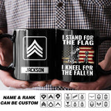Personalized US Soldier/ Veteran I Stand For The Flag I Kneel For The Fallen Rank Black Mug Printed QTHQ2612