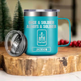 Personalized Canadian Soldier/ Veteran Once A Soldier Always A Soldier Laser Handle Cup Printed 22DEC-HY26