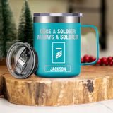 Personalized German Soldier/ Veteran Once A Soldier Always A Soldier Laser Handle Cup Printed 22DEC-HY26