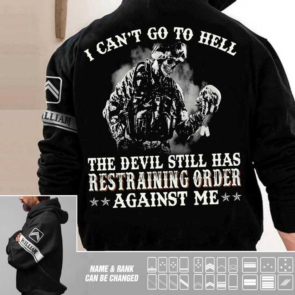 Personalized French Solider/ Veteran I Can't Go To Hell The Devil Still Has Restraining Order Against Me Hoodie 3D Printed 23JAN-DT03