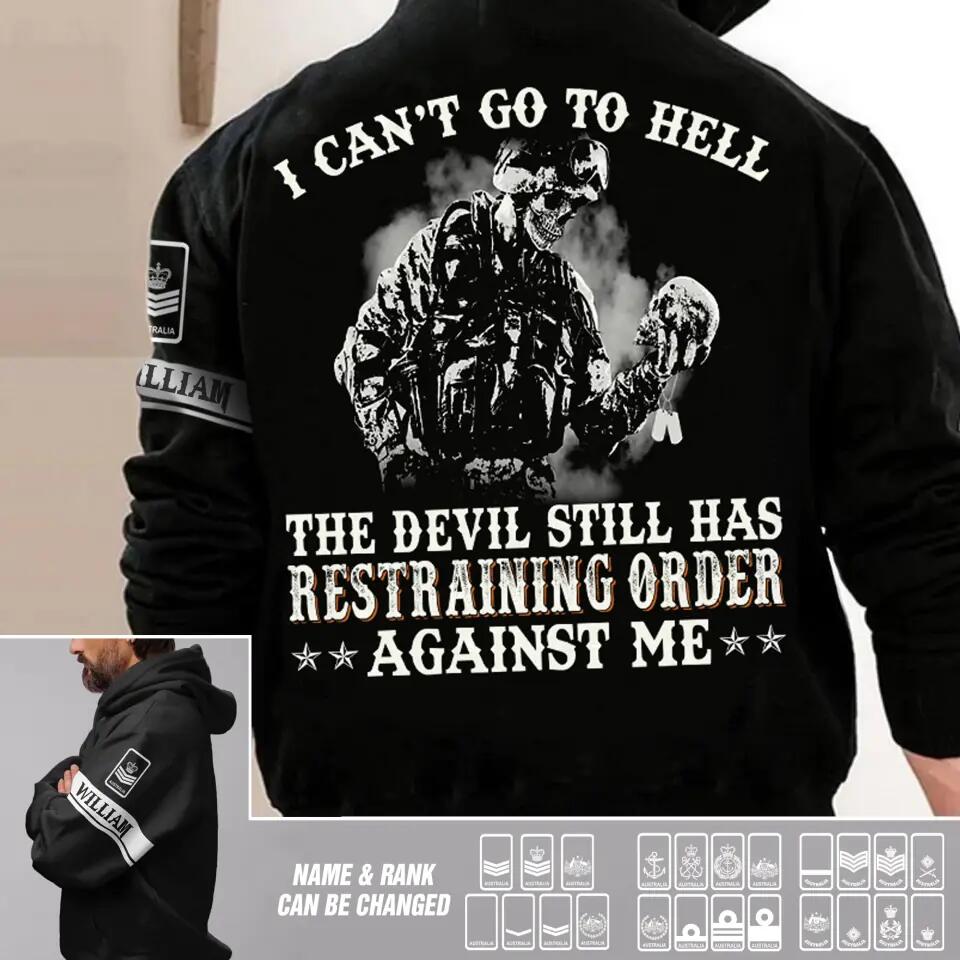 Personalized Australian Solider/ Veteran I Can't Go To Hell The Devil Still Has Restraining Order Against Me Hoodie 3D Printed 23JAN-DT03