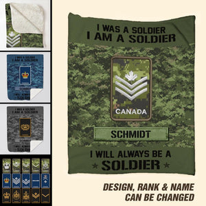 Personalized I Was A Soldier I Am A Soldier Canadian Soldier/Veteran Rank Camo Quilt Blanket Printed QTDT0301