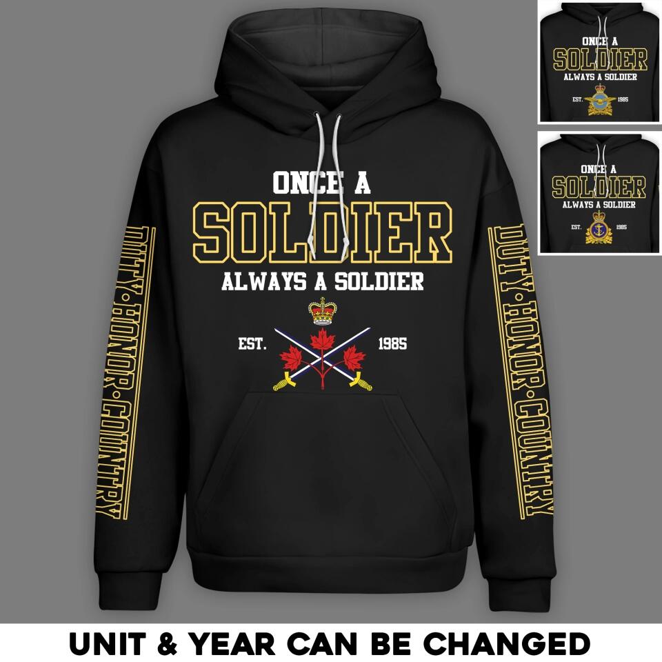 Personalized Canadian Solider/ Veteran One A Soldier Always A Soldier Unit Logo Hoodie 3D Printed QTHQ0501