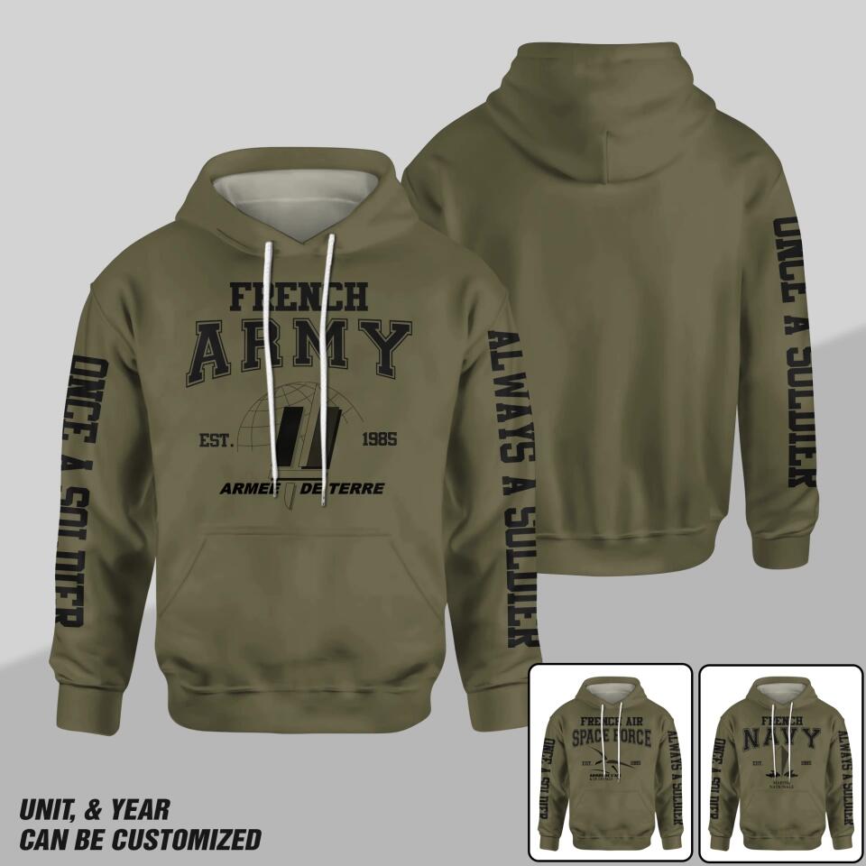 Personalized French Solider/ Veteran One A Soldier Always A Soldier Unit Logo Hoodie 3D Printed QTDT0501