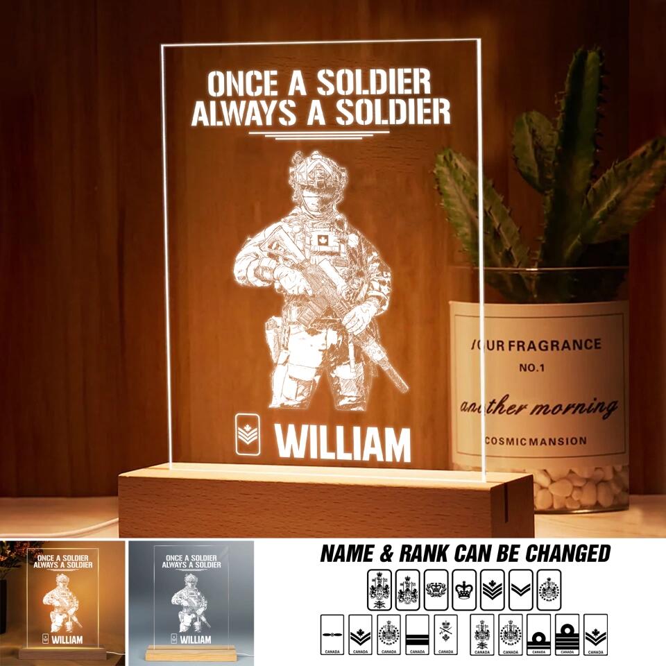 Personalized Canadian Soldier/ Veteran Once A Soldier Always A Soldier Rank Name Led Lamp Printed 23JAN-DT05