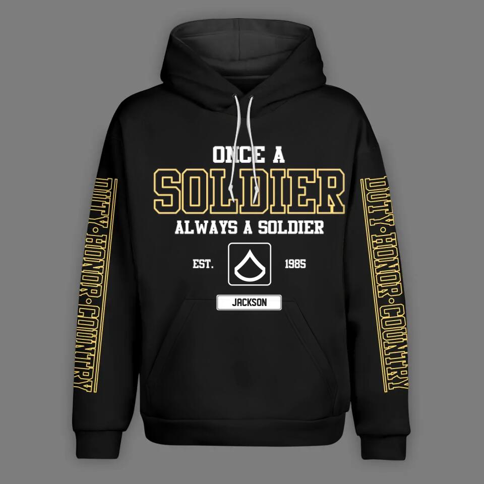 Personalized US Solider/ Veteran One A Soldier Always A Soldier Hoodie 3D Printed QTHQ0601