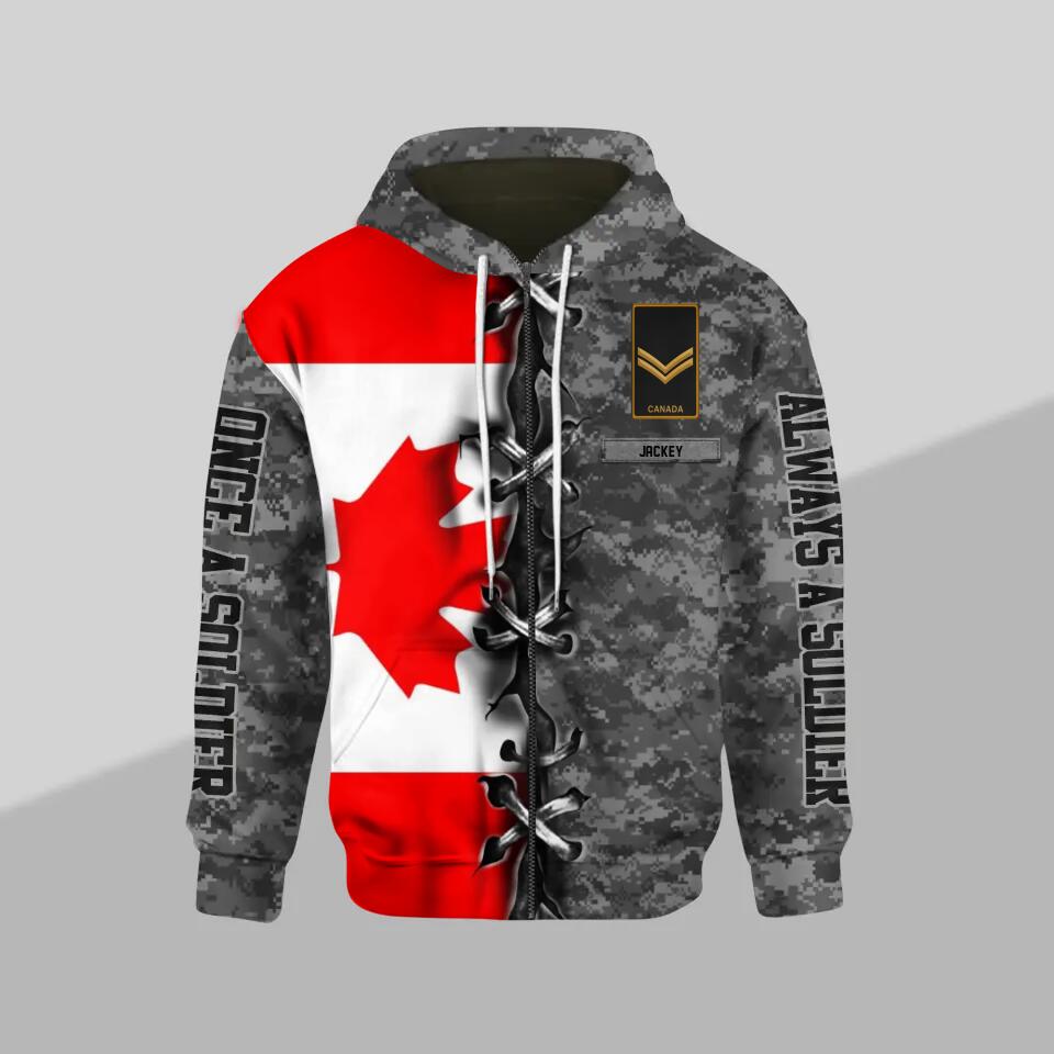 Personalized Once A Soldier Always A Soldier Canadian Solider/ Veteran With Rank & Name Zip Hoodie 3D Printed QTHQ0901