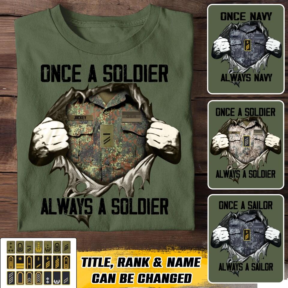 Personalized Once A Soldier Always A Soldier German Soldier/ Veteran Rank Camo Tshirt Printed 23DEC-HQ09