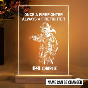 Personalized Once A Firefighter Always A Firefighter Canadian Firefighter Led Lamp Printed 23JAN-HY09