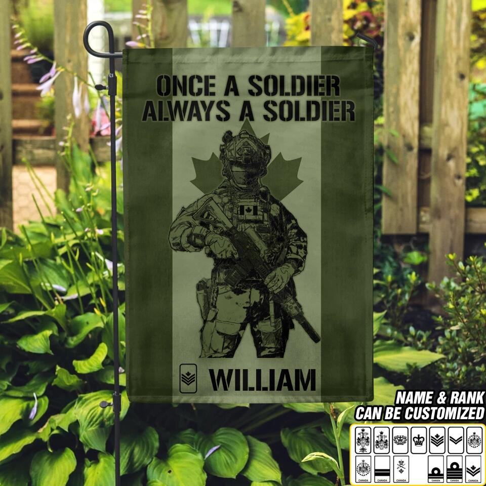 Personalized Once A Soldier Always A Soldier Canadian Soldier/Veteran Rank Camo Garden Flag Printed 23JAN-DT11