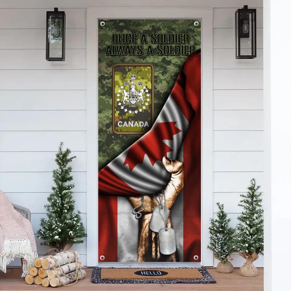 Personalized Canadian Veteran/Solider Once A Soldier Always A Soldier With Rank Name Flag Door Cover Printed QTDT1301