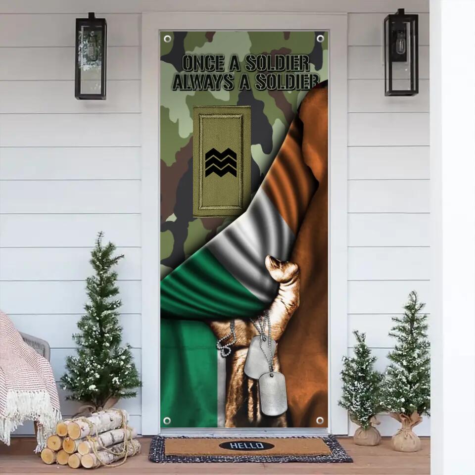 Personalized Irish Veteran/Solider Once A Soldier Always A Soldier With Rank Name Flag Door Cover Printed QTDT1301