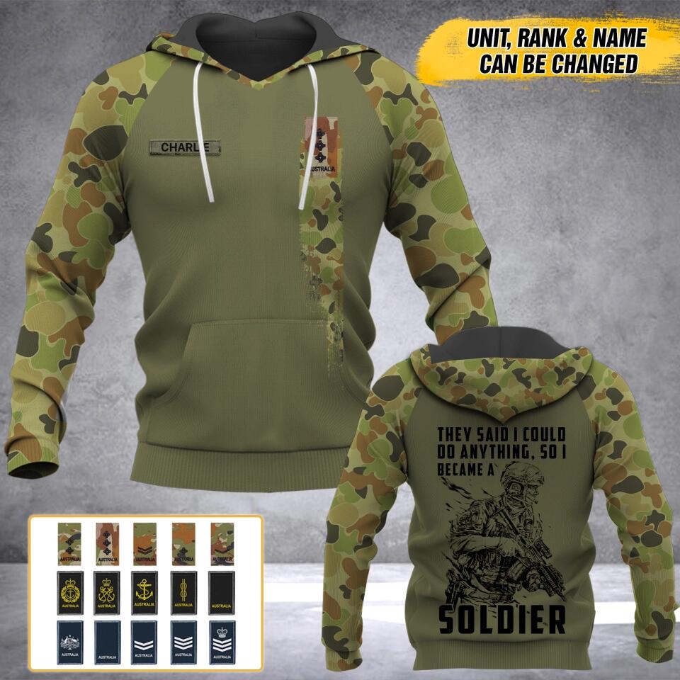 Personalized Australian  Solider/ Veteran They Said I Could Do Anything Camo With Name and Rank Hoodie 3D Printed 23JAN-HY13