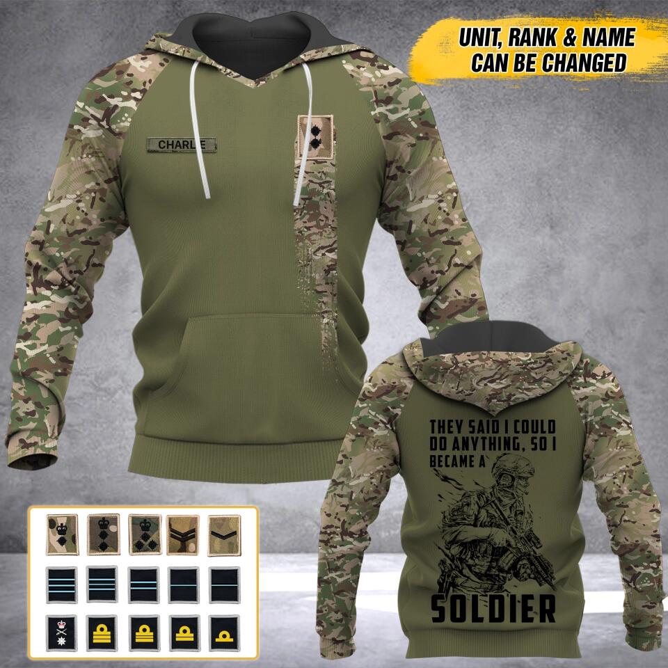 Personalized UK Solider/ Veteran They Said I Could Do Anything Camo With Name and Rank Hoodie 3D Printed 23JAN-HY13
