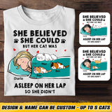 Personalized  She Believed She Could But Her Cat Was Asleep On Her Lap So She Didn't Tshirt Printed 23JAN-HQ16