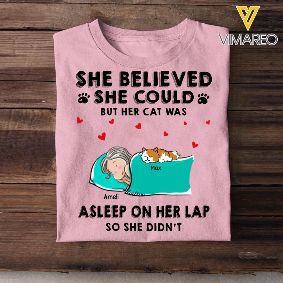 Personalized  She Believed She Could But Her Cat Was Asleep On Her Lap So She Didn't Tshirt Printed 23JAN-HQ16
