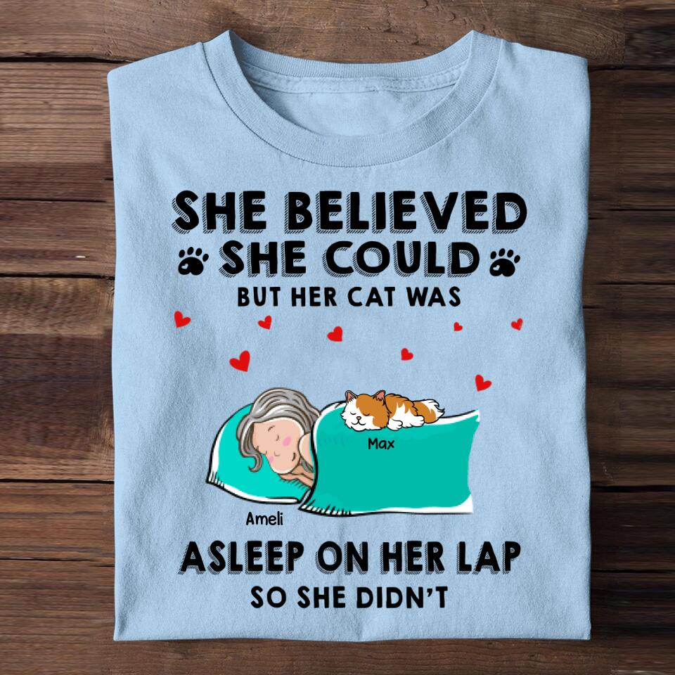 Personalized  She Believed She Could But Her Cat Was Asleep On Her Lap So She Didn't Tshirt Printed 23JAN-HQ16