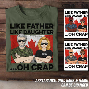 Personalized Canadian Soldier/ Veteran Like Father Like Daughter Oh Crap Printed Tshirts QTDT1601