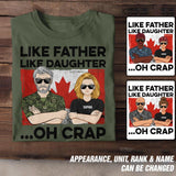 Personalized Canadian Soldier/ Veteran Like Father Like Daughter Oh Crap Printed Tshirts QTDT1601