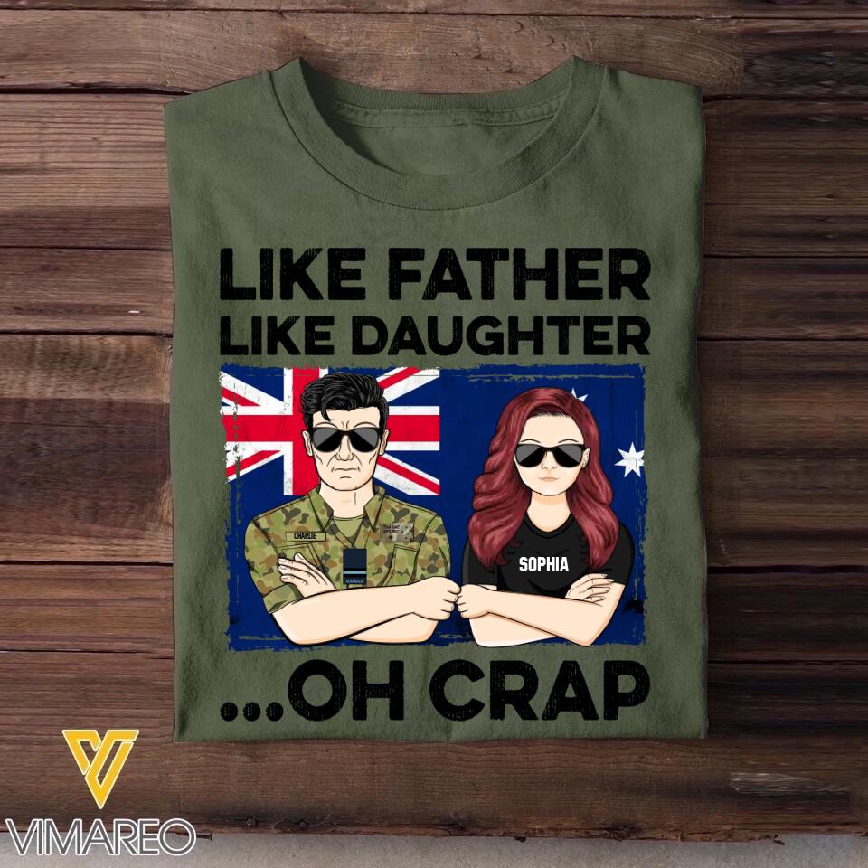 Personalized Australian Soldier/ Veteran Like Father Like Daughter Oh Crap Printed Tshirts QTDT1601