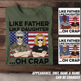 Personalized US Soldier/ Veteran Like Father Like Daughter Oh Crap Printed Tshirts QTDT1601