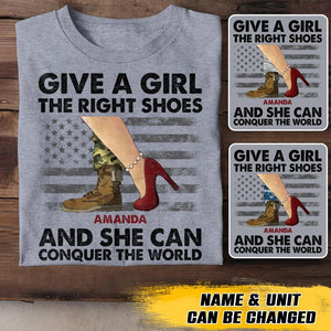 Personalized US Soldier/ Veteran Give A Girl The Right Shoes And She Can Conquer The World Printed Tshirts QTVD1701