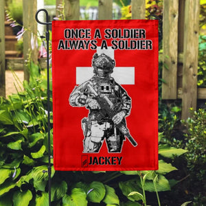 Personalized Once A Soldier Always A Soldier Swiss Soldier/Veteran Garden Flag Printed 23JAN-DT18