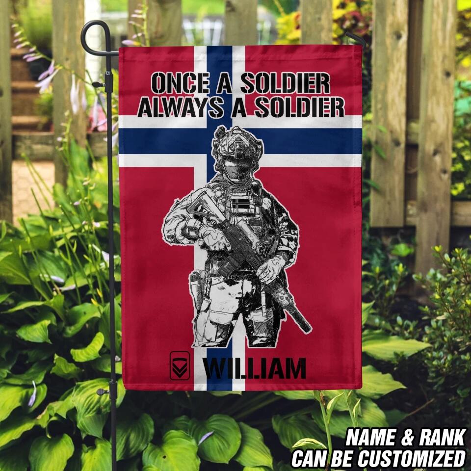 Personalized Once A Soldier Always A Soldier Norwegian Soldier/Veteran Garden Flag Printed 23JAN-DT18