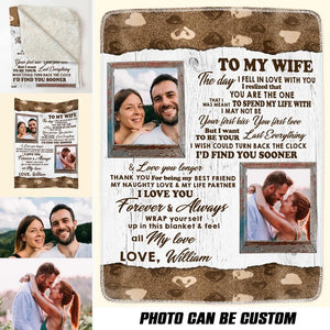 Personalized To My Wife The Day I Fell In Love With You I Realized That You Are The One Couple Quilt Blanket Printed PNHQ2901