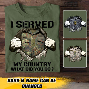 Personalized German Soldier/ Veteran I Served My Country What Did You Do Printed Tshirts 23JAN-HQ18