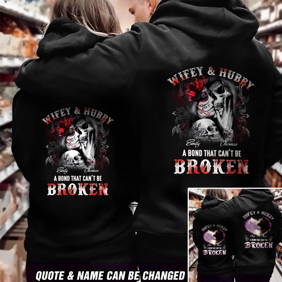 Personalized Wifey & Hubby A Bond That Can't Be Broken Couple Hoodie printed QTDT3001