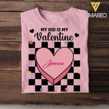 Personalized My Kid Is My Valentine Tshirt Printed QTVD3001