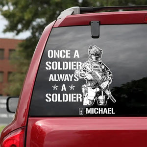 Personalized  Once A Soldier Always A Soldier Bristish Soldier/Veteran Decal Printed 23JAN-VD30
