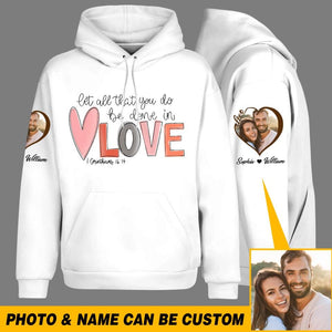 Personalized Let All That You Do Be Done In Love & Couple Image on Sleeve Hoodie or Sweater 3D Printed QTHQ3001
