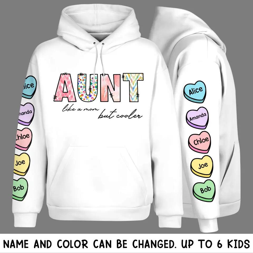 Personalized Aunt Like A mom But Cooler Hoodie or Sweater 3D Printed QTVD3101