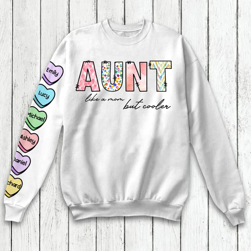 Personalized Aunt Like A mom But Cooler Hoodie or Sweater 3D Printed QTVD3101