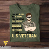 Personalized US Soldier/ Veteran I Am Not A Hero Not A Legend I Am One Of The One Percent Who Served As Guardians Of Our Nation's Freedom I Am A Veteran Printed Tshirts 23JAN-DT31