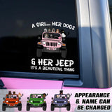 Personalized  A Girl Her Dogs And Her Jeep It's A Beautiful Thing Decal Printed 23FEB-VD01
